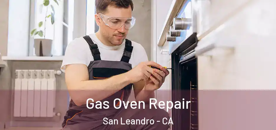 Gas Oven Repair San Leandro - CA