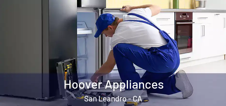 Hoover Appliances San Leandro - CA
