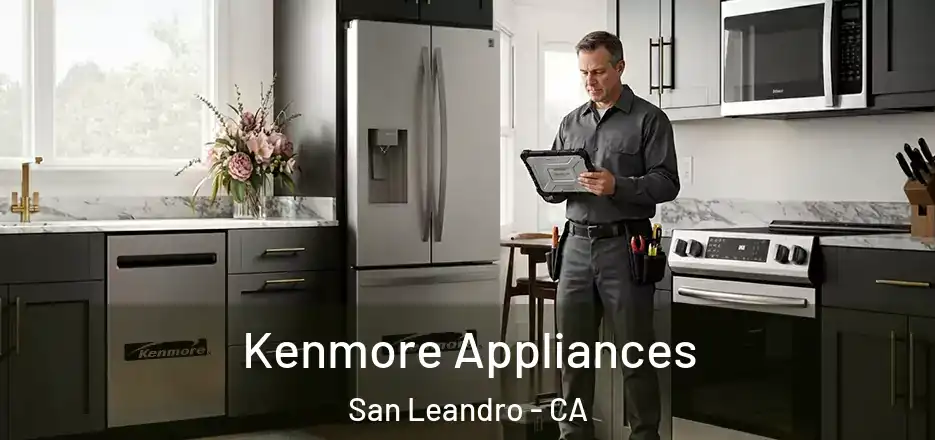 Kenmore Appliances San Leandro - CA
