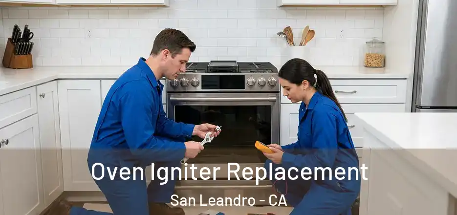 Oven Igniter Replacement San Leandro - CA