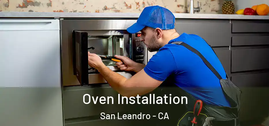 Oven Installation San Leandro - CA
