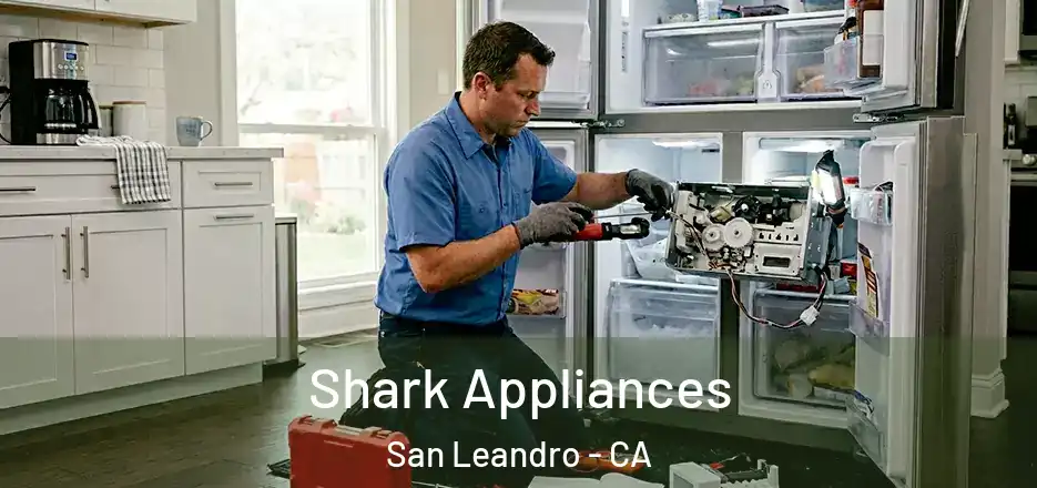 Shark Appliances San Leandro - CA
